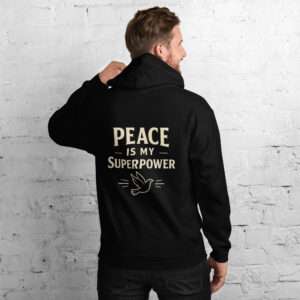 Peace My Super Power Hoodie