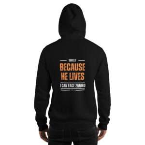 Because He Lives Unisex Hoodie