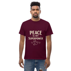 Peace Is My Super Power Men's Tee