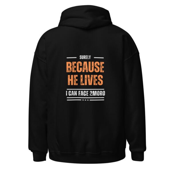 "BECAUSE HE LIVES" Unisex Hoodie