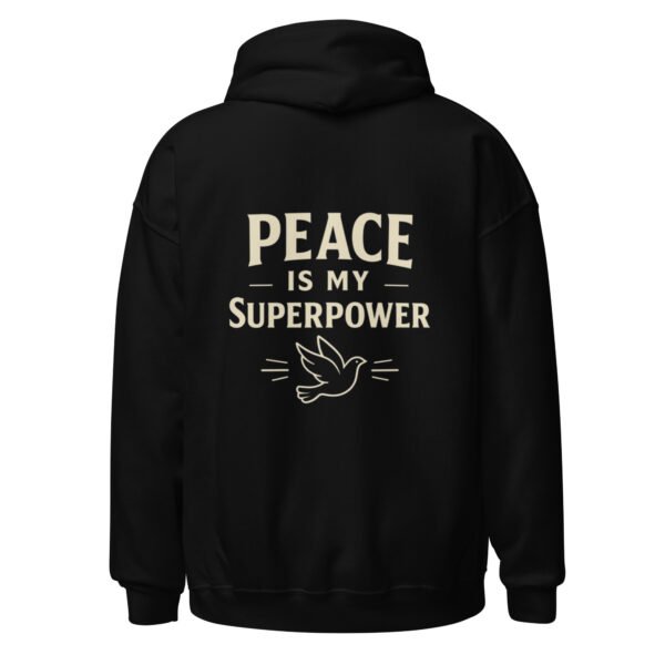 "PEACE MY SUPERPOWER" Unisex Hoodie