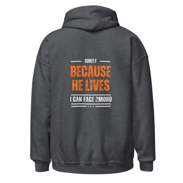 "BECAUSE HE LIVES" Unisex Hoodie