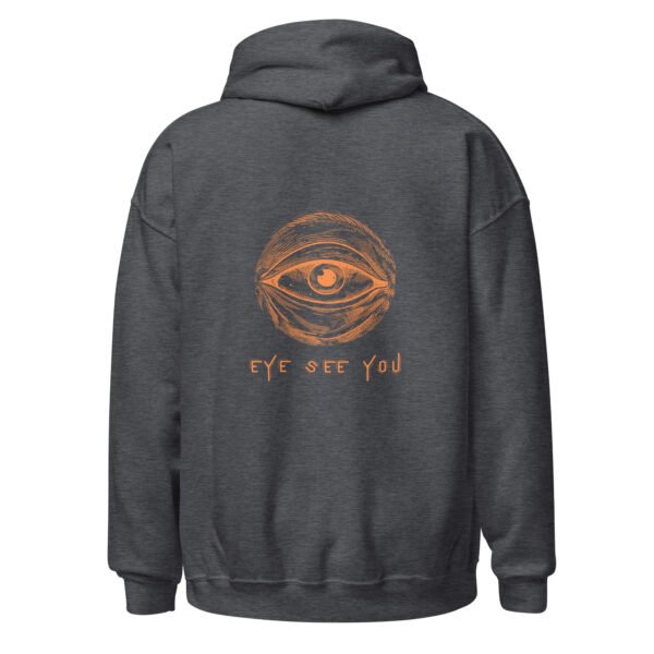 "EYE SEE YOU" Unisex Hoodie