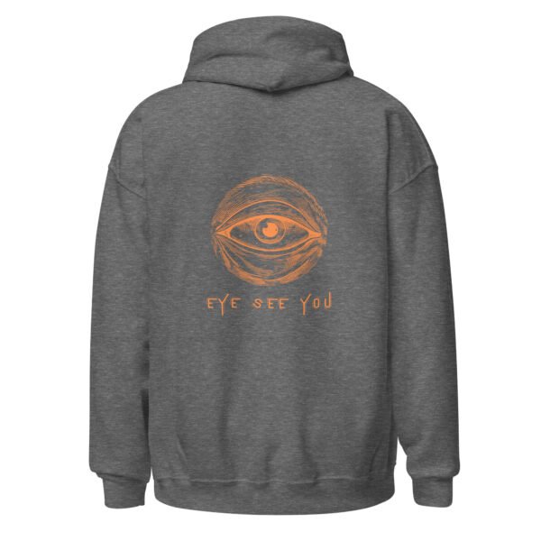 "EYE SEE YOU" Unisex Hoodie