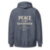 "PEACE MY SUPERPOWER" Unisex Hoodie