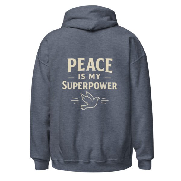 "PEACE MY SUPERPOWER" Unisex Hoodie