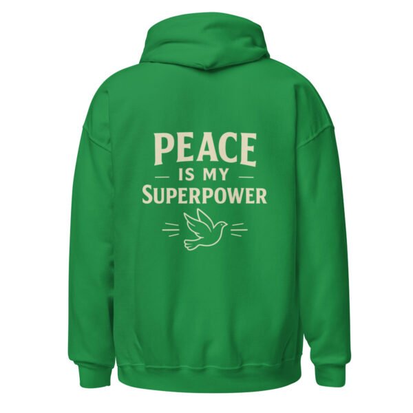 "PEACE MY SUPERPOWER" Unisex Hoodie