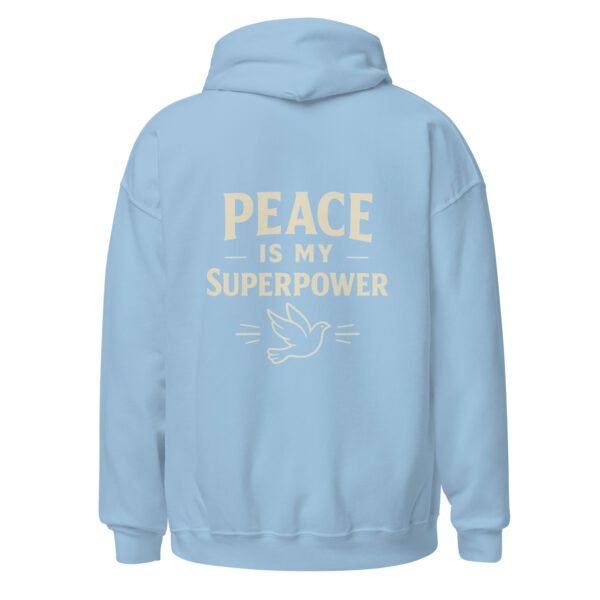 "PEACE MY SUPERPOWER" Unisex Hoodie
