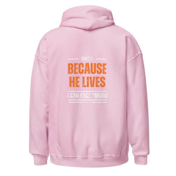 "BECAUSE HE LIVES" Unisex Hoodie