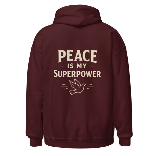 "PEACE MY SUPERPOWER" Unisex Hoodie