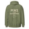 "PEACE MY SUPERPOWER" Unisex Hoodie
