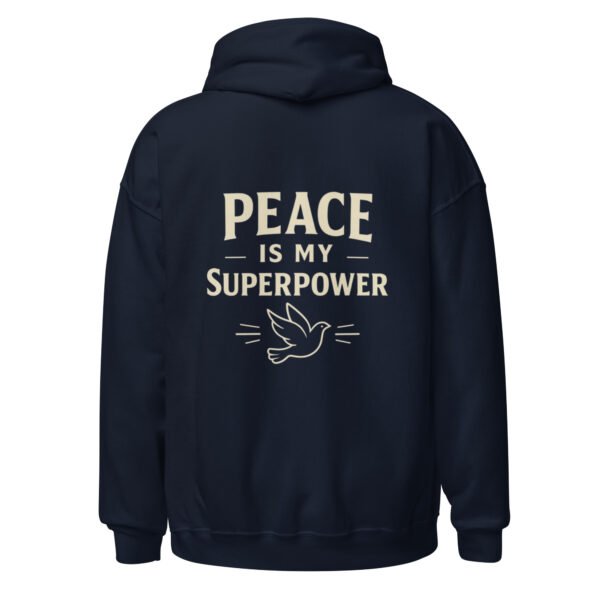 "PEACE MY SUPERPOWER" Unisex Hoodie