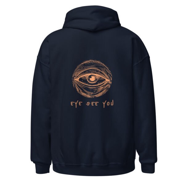 "EYE SEE YOU" Unisex Hoodie