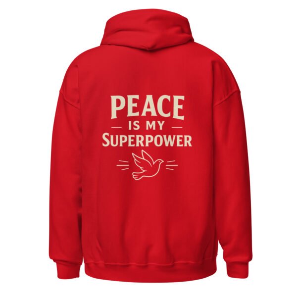 "PEACE MY SUPERPOWER" Unisex Hoodie