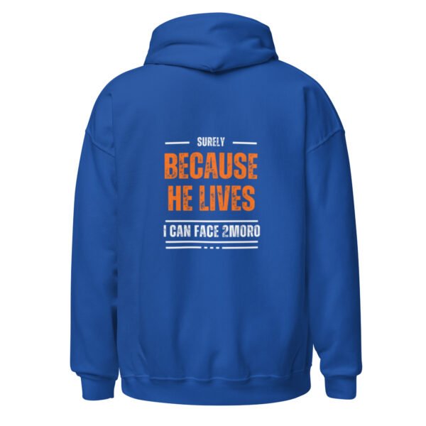 "BECAUSE HE LIVES" Unisex Hoodie