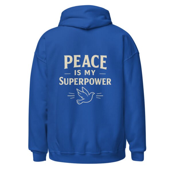 "PEACE MY SUPERPOWER" Unisex Hoodie