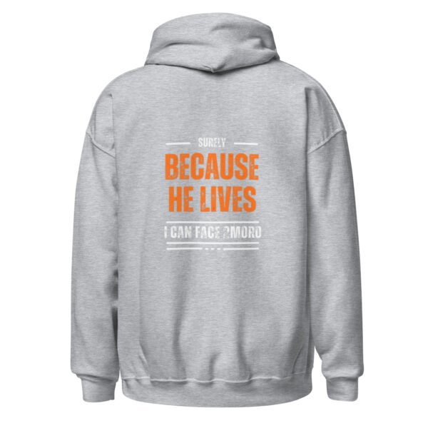 "BECAUSE HE LIVES" Unisex Hoodie