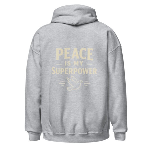 "PEACE MY SUPERPOWER" Unisex Hoodie