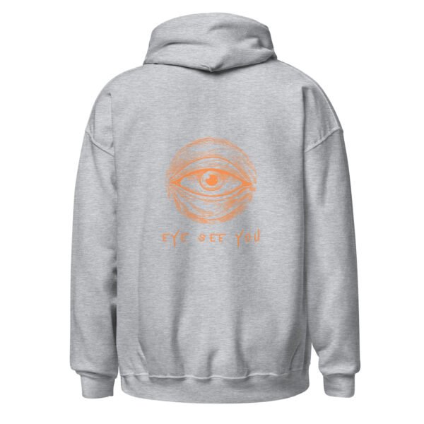 "EYE SEE YOU" Unisex Hoodie