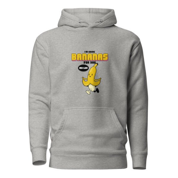 "GOING BANANAS FOR U" Unisex Hoodie