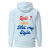 "NO QUITTING" Unisex Hoodie